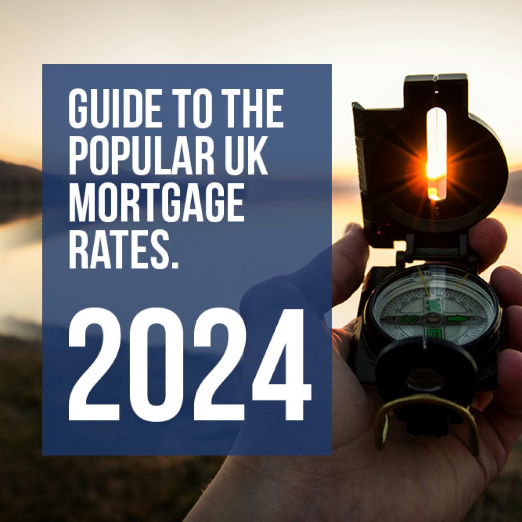 Our guide to the popular UK mortgage rates in 2024